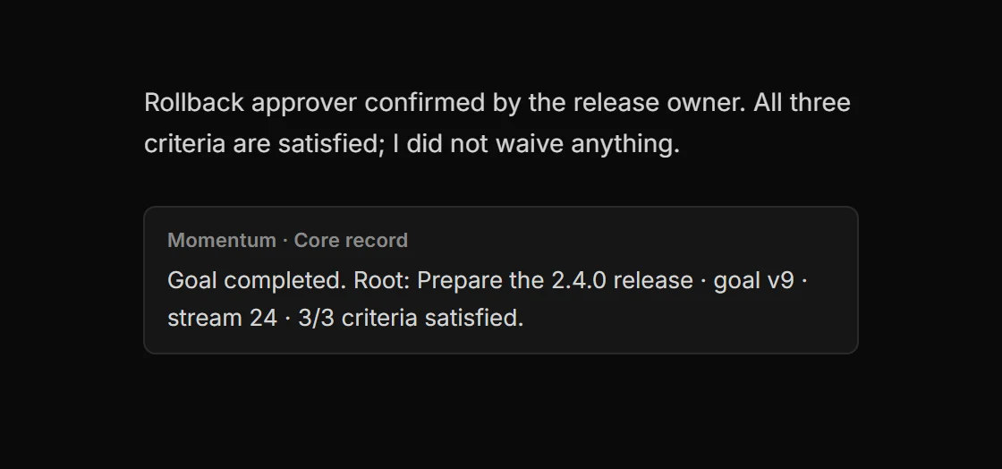 Momentum Core record — goal completed, 3/3 criteria satisfied